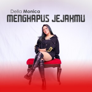 Listen to Menghapus Jejakmu song with lyrics from Della Monica