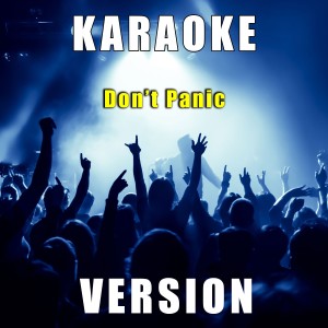 Fantasy Karaoke Quartet的專輯Don't Panic (Karaoke Version)