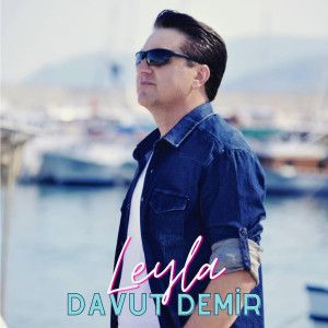 Album Leyla oleh Davut Demir