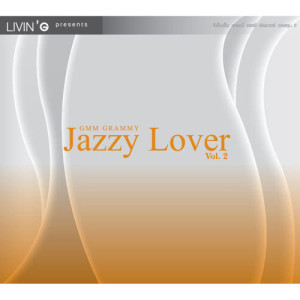อัลบัม GMM GRAMMY Jazzy Lover Vol.2 ศิลปิน รวมศิลปินแกรมมี่