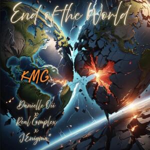 收聽KMG的End Of The World (Explicit)歌詞歌曲