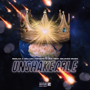 收聽Reblah的Unshakeable (Explicit)歌詞歌曲