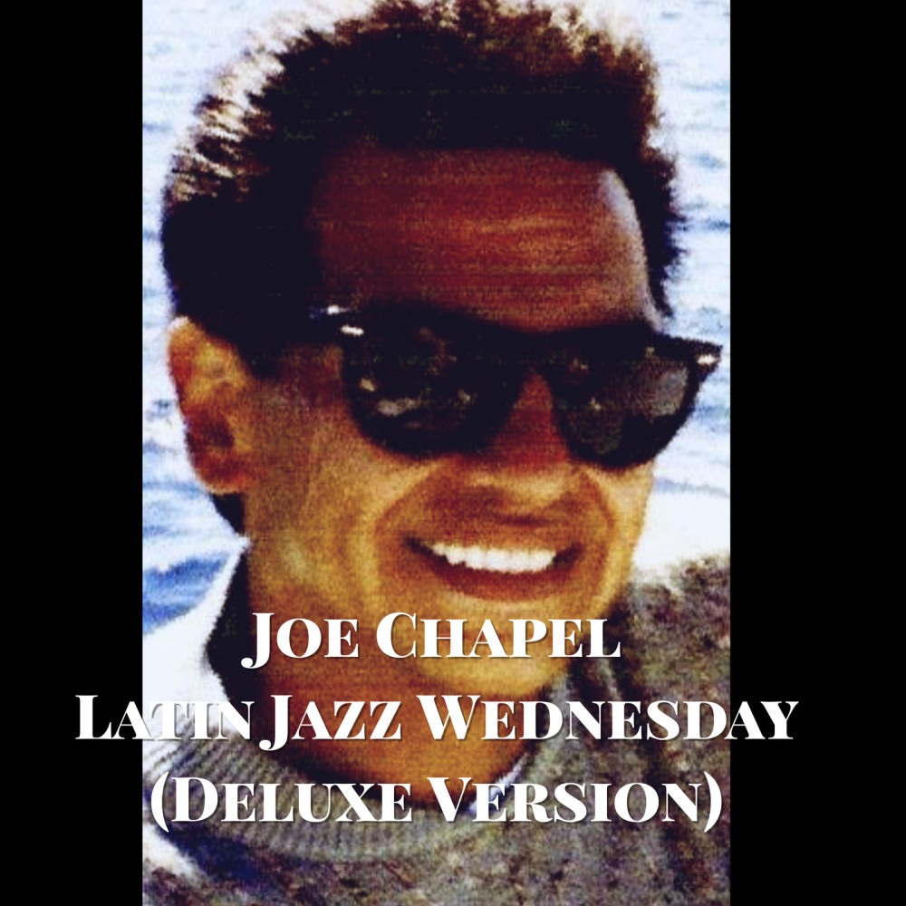 Latin Jazz Wednesday (Deluxe Version) (Explicit)