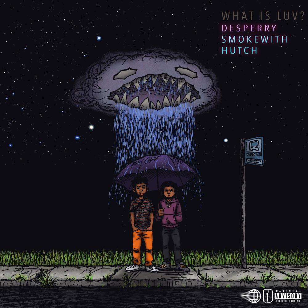 What Is Luv? (feat. SmokeWithHutch) (Explicit)