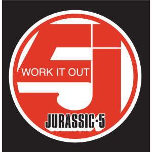 Jurassic 5的專輯Work It Out