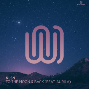 收听NLSN的To the Moon & Back歌词歌曲
