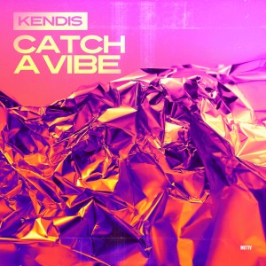 收聽Kendis的Catch a Vibe歌詞歌曲