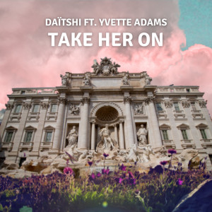 Album Take Her On from Daïtshi