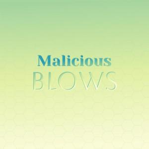 Various Artists的專輯Malicious Blows