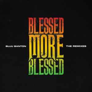Buju Banton的專輯Blessed More Blessed