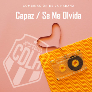 Combinacion De La Habana的專輯Capaz / Se me olvida (Explicit)