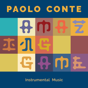 收聽Paolo Conte的Amazing Game歌詞歌曲