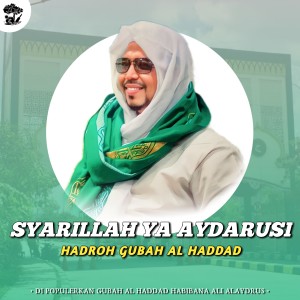 syarillah ya aydarusi dari HADROH GUBAH AL HADDAD