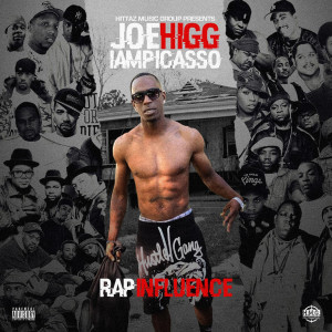 Album Rap Influence (Explicit) from Joe Higg IamPicasso
