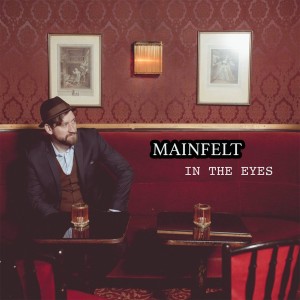 Album In the Eyes from Mainfelt