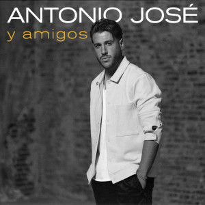Antonio Jose的專輯Antonio José Y Amigos