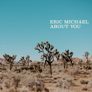 Album About You from Eric Michael