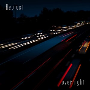 收听Beolost的Overnight (Original Mix)歌词歌曲