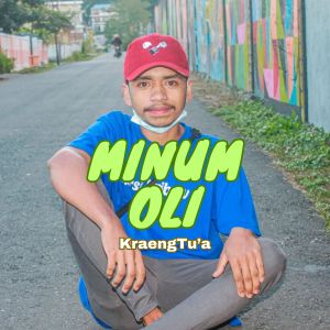 Listen to MINUM OLI song with lyrics from KraengTu'a