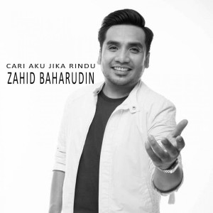 Album Cari Aku Jika Rindu from Zahid Baharuddin
