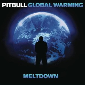 Album Global Warming: Meltdown (Deluxe Version) oleh Pitbull
