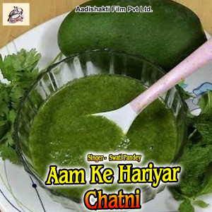 Album Aam Ke Hariyar Chatni from 