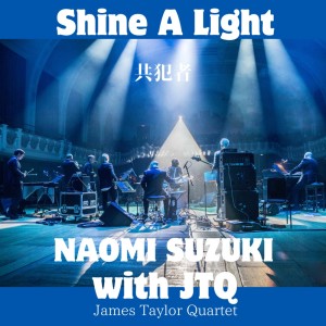 James Taylor Quartet的專輯Shine a light -Kyohansya- (Cover)