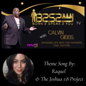 收聽Raquel的Born 2 Speak 2 You (Calvin Gibbs Theme Song)歌詞歌曲