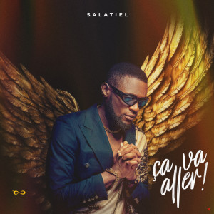 ดาวน์โหลดและฟังเพลง Ca Va Aller พร้อมเนื้อเพลงจาก Salatiel