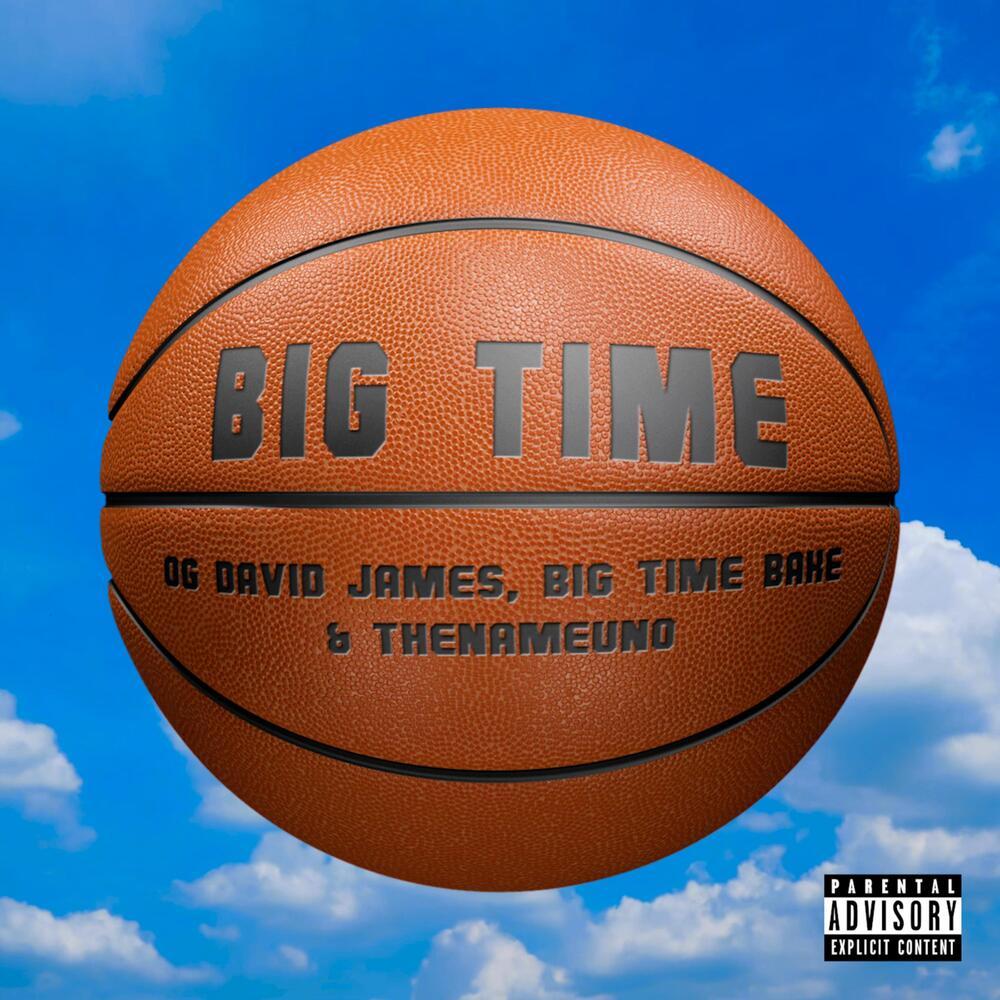 BIG TIME (Explicit)
