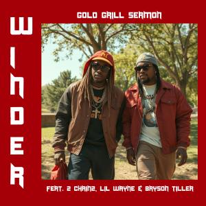 อัลบัม Gold Grill Sermon (feat. 2 Chainz, Lil Wayne & Bryson Tiller) (Explicit) ศิลปิน Winder