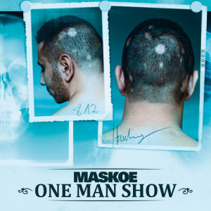 ดาวน์โหลดและฟังเพลง One Man Show พร้อมเนื้อเพลงจาก Maskoe