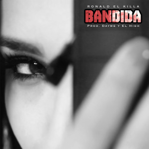 Ronald El Killa的专辑Bandida