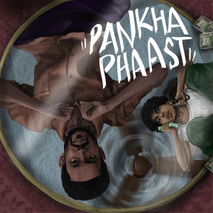 Shreyas的專輯Pankha Phaast (Explicit)