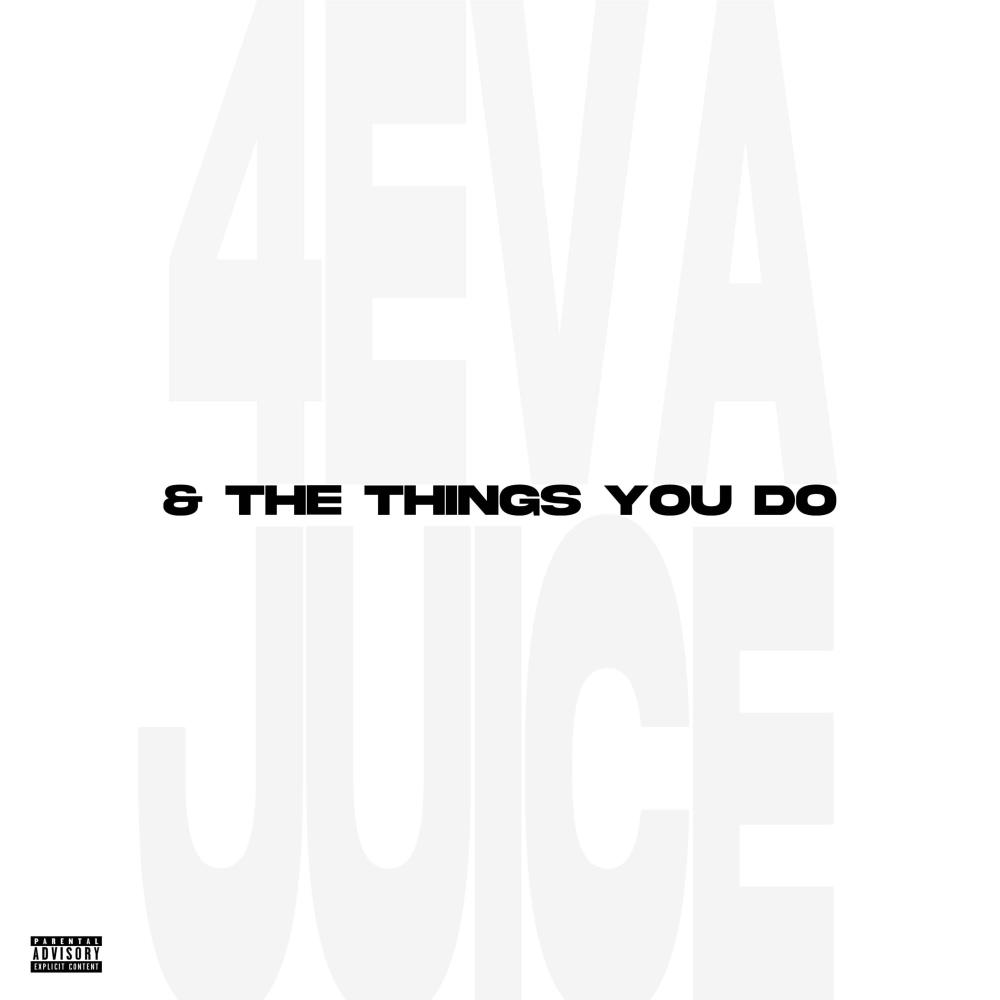 & The Things You Do (Explicit)
