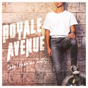 收聽Royale Avenue的Lady (Hear Me 2nite)歌詞歌曲