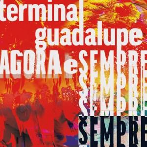 收聽Terminal Guadalupe的Ahora y Siempre歌詞歌曲