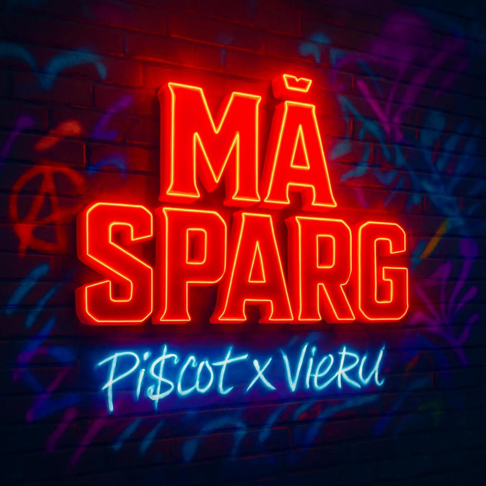MA SPARG (feat. Vieru) (Explicit)