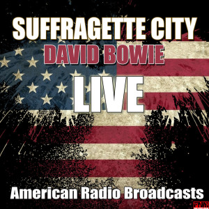 David Bowie的專輯Suffragette City (Live)