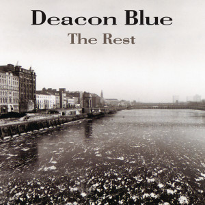 Deacon Blue的專輯The Rest