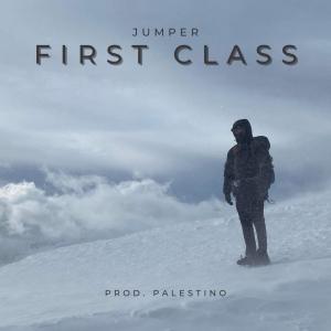 Jumper的專輯First Class (feat. palestino_beats)