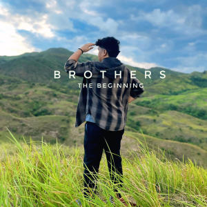 收聽The Beginning的Brothers歌詞歌曲