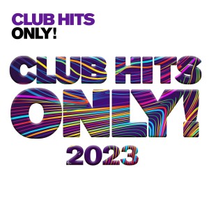 Various的專輯Clubhits Only! - 2023