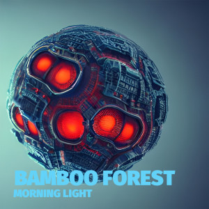 Album Morning Light oleh Bamboo Forest