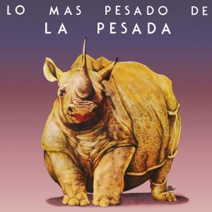 Billy Bond y La Pesada的專輯Lo Más Pesado de la Pesada (Remasterizado 2025)