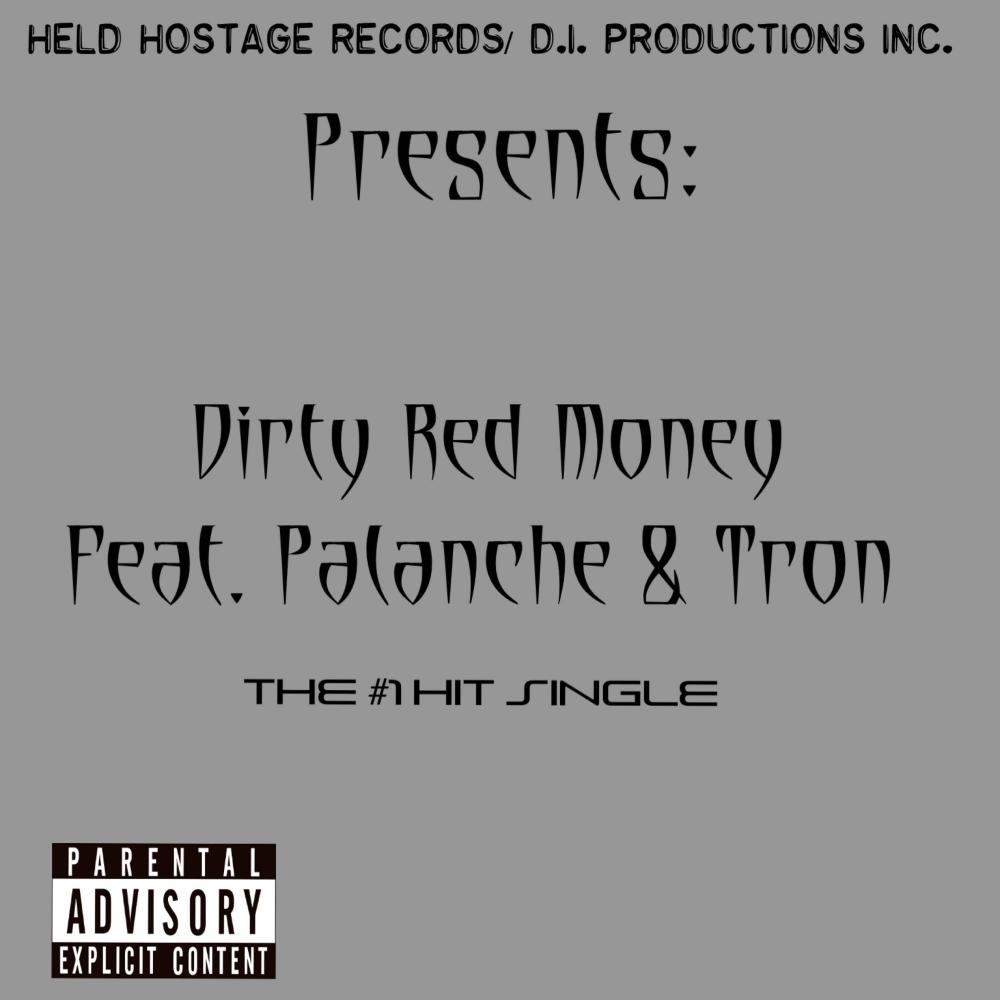 Dirty Red Money (feat. Tron) (Explicit)