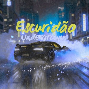 Album Escuridão Underground (Explicit) from 