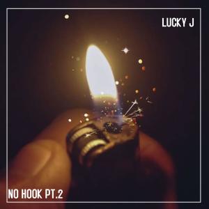 อัลบัม No Hook Pt. 2 (Explicit) ศิลปิน Lucky J