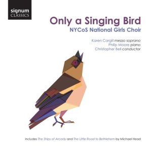 อัลบัม Only a Singing Bird ศิลปิน NYCoS National Girls Choir