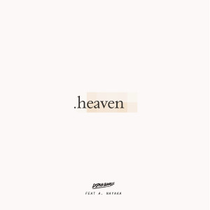 Heaven (Dipha Barus Remix)